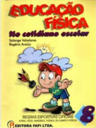 Capa de Educação Física no cotidiano escolar - Solange Valadares e Rogéria Araújo