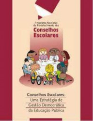 Capa de Programa nacional de Fortalecimento dos Conselhos Escolares: Uma Estratégia de Gestão Democrática da Educação Pública. - MEC