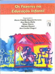 Capa de Os Fazeres na Educação Infantil - Maria Clotilde Rossetti-Ferreira; Ana Maria Mello; Telma vitoria; Adriano Gosuen e Ana Cecília Chaguri