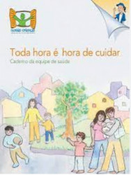 Capa de Toda hora é hora de cuidar - Prefeitura de São Paulo; Unicef; Fapesp; USP