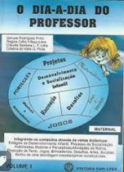 Capa de O dia-a-dia do professor volume 3 - Gerusa Rodrigues Pinto; Regina Célia Villaça Lima; Cláudia Santana L. F. Lima e Cristina do Valle G. Pires