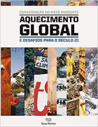 Capa de Conservação do meio ambiente: Aquecimento Global e desafios para o século 21 - Gilvan Sampaio de Oliveira