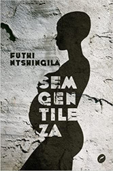 Capa de Sem gentileza - Futhi Ntshingila