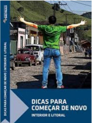 Capa de Dicas para começar de novo - Interior e Litoral - Governo de São Paulo; Coordenaria de Reintegração Social e Cidadania