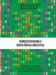 Capa de Surdocegueira e Deficiência Múltipla - Ministério da Educação; Secretaria de Educação Especial e Universidade Federal do Ceará
