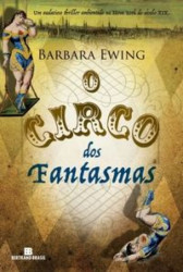 Capa de O circo dos fantasmas - Barbara Ewing