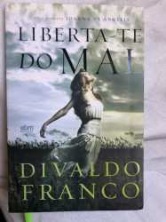 Capa de Liberta-te do mal - Joanna de Angelis ( Espírito) ; Divaldo Franco ( Médium)