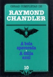 Capa de A bela apavorada A dália - Raymond Chandler