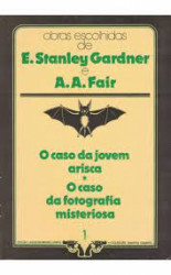 Capa de O caso da jovem arisca O caso da fotografia misteriosa - E. Stanley Gardner A. A, Fair
