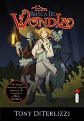 Capa de Em busca de WondLa - Tony DiTerlizzi