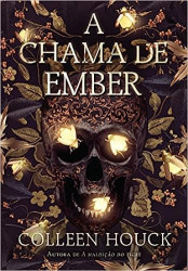 Capa de A chama de Ember - Colleen Houck