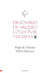 Capa de Dicionário de arqueologia portuguesa - Jorge de Alarcão