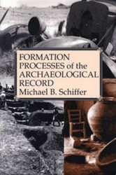 Capa de Formation processes of the archaelogical record - Michaeal B. Schiffer