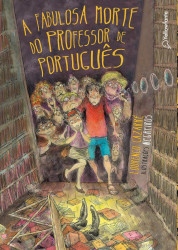 Capa de A fabulosa morte do professor de português - Lourenço Cazarré