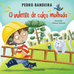 Capa de O valente de calça molhada - Pedro Bandeira