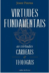 Capa de VIRTUDES FUNDAMENTAIS - JOSEF PIEPER