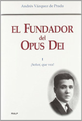 Capa de EL FUNDADOR DEL OPUS DEI - ANDRÉS VÁZQUEZ DE PRADA