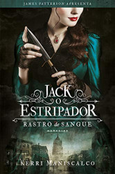 Capa de Jack, o estripador - Kerri Maniscalco