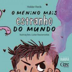 Capa de o menino mais estranho do mundo - Helder herik