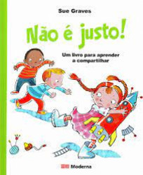 Capa de Não é justo! - Sue Graves