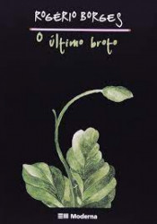 Capa de O último broto - Rogério Borges