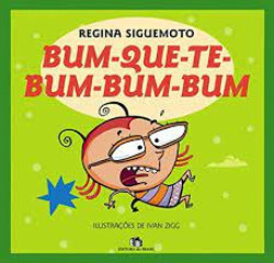 Capa de bum-que-te-bum-bum-bum - Regina Siguemoto