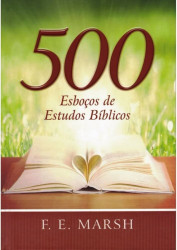 Capa de 500 Esboços de Estudo Bíblico - F.E. Marsh