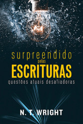 Capa de Surpreendido pelas Escrituras - N.T Wright