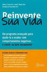 Capa de Reivente Sua Vida - Jeffrey E. Young e Janet S. Klosko