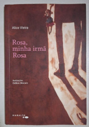 Capa de Rosa, minha irmã rosa - Alice Vieira