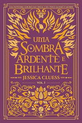 Capa de Uma sombra ardente e brilhante - Jessica Cluess