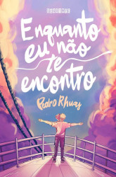 Capa de Enquanto eu não te encontro - Pedro Rhuas