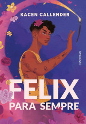 Capa de Félix para sempre - Kacen Callender