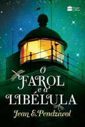 Capa de O farol e a libélula - Jean E. Pendziwel