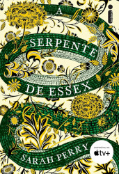 Capa de A serpente de Essex - Sarah Perry