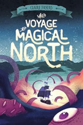 Capa de The Voyage to Magical North - Claire Fayers