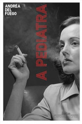 Capa de A pediatra - Andréa del Fuego