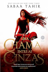 Capa de Uma chama entre as cinzas - Sabaa Tahir