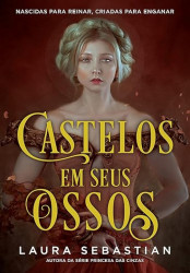 Capa de Castelos em seus ossos - Laura Sebastian