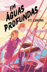 Capa de Em águas profundas - F. T. Lukens