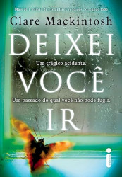 Capa de Deixei voce ir - Clare Mackintosh