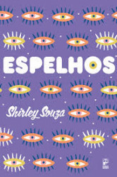 Capa de Espelhos - Shirley Souza