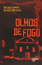Capa de Olhos de fogo - Helena Gomes; Kathia Brienza