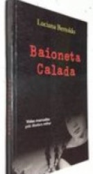 Capa de Baioneta Calada - Luciana Bertoldo