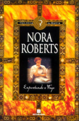 Capa de Enfrentando o Fogo - Nora Roberts