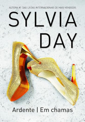 Capa de Ardente | Em chamas - Sylvia Day