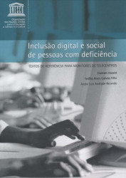 Capa de Inclusão digital e social de pessoas com deficiência - Damian Farzard, Galvão Filho, Téofilo Alves, André Luiz Andrade rezende