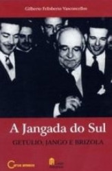 Capa de A Jangada do Sul - Gilberto Felisbino Vasconcellos