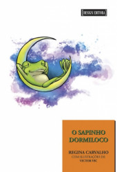 Capa de O sapinho dormiloco - Regina Carvalho