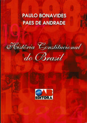 Capa de História constitucional do Brasil - Paulo Bonavides; Paes de Andrade